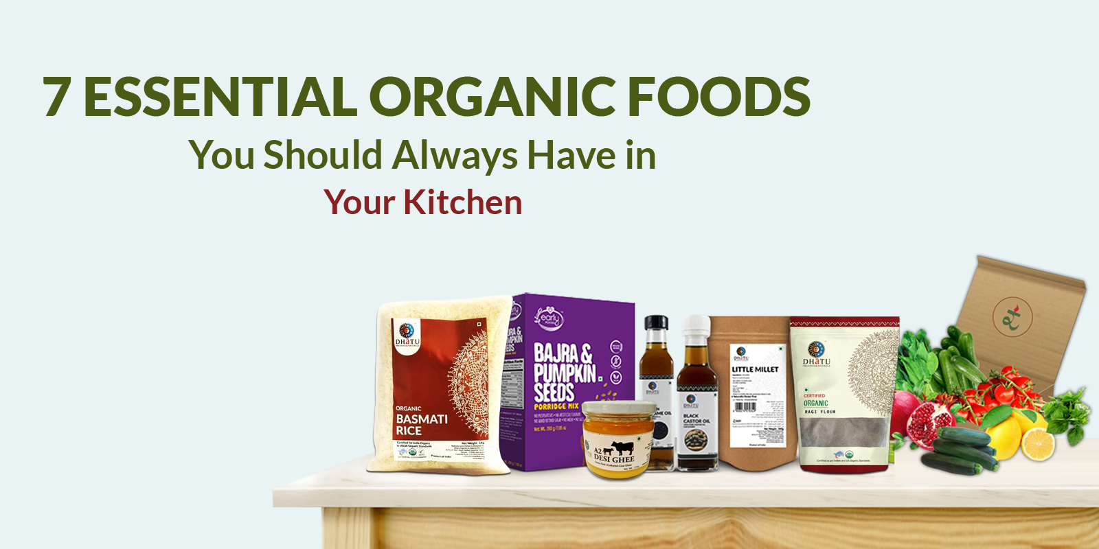 7 Organic Foods to Stock
