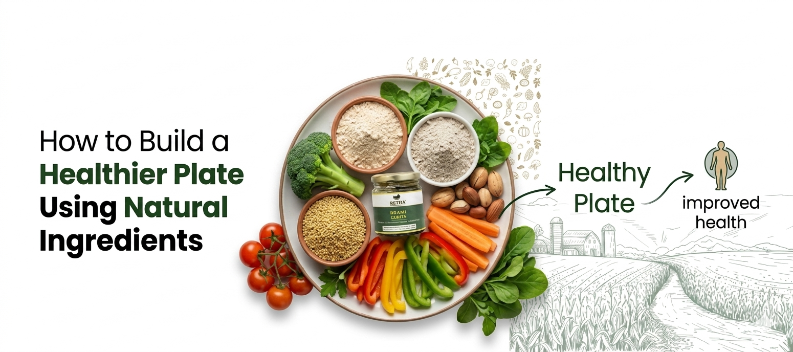 Build a Healthier Plate Using Natural Ingredients