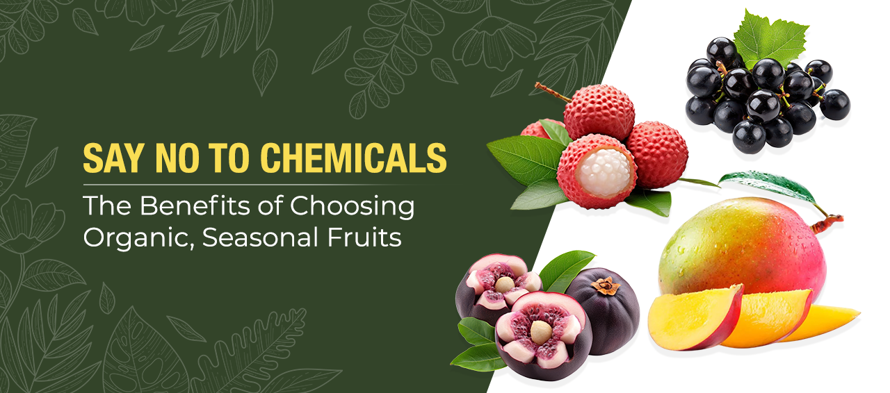 Benefits of Organic Seasonal Fruits