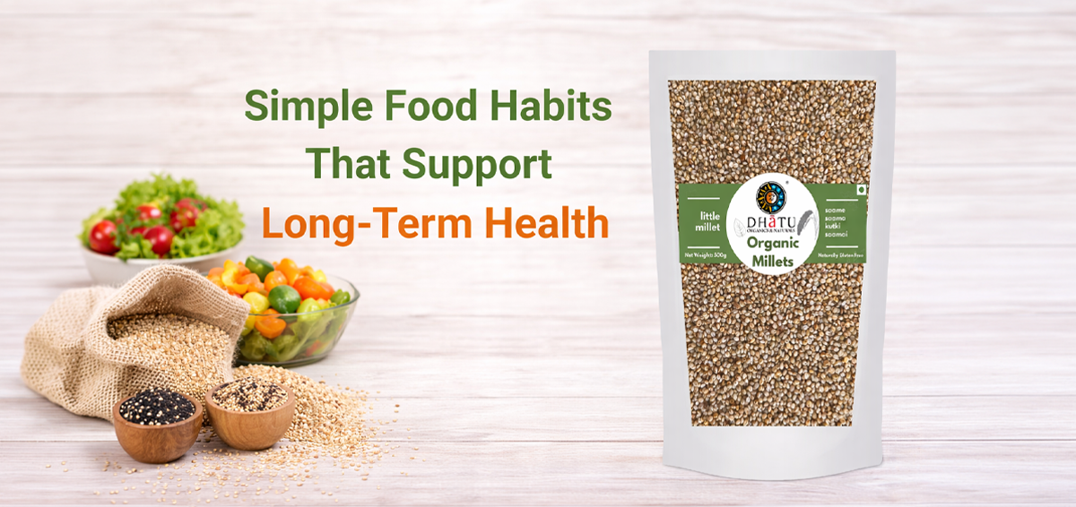 Food Habits for Long Term Health