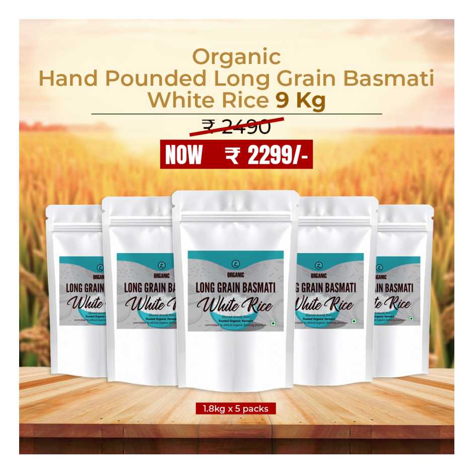 Organic Hand Pounded Long Grain Basmati White Rice 9kg