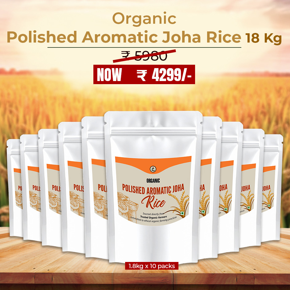 Organic Polished Aromatic Joha Rice 18kg -Light, Fragrant Grain for Easy Digestion & Premium Taste | Gentle on Gut, Aromatic & Easy to Cook