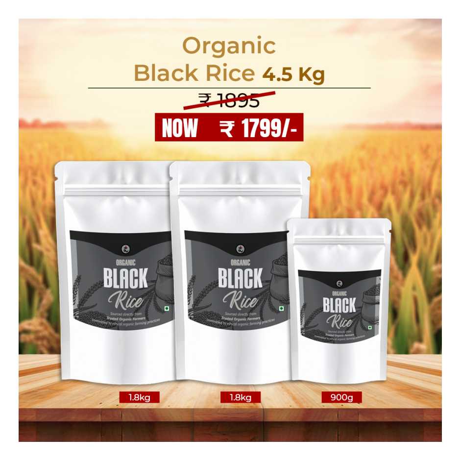 Organic Black Rice 4.5kg -Antioxidant-Rich, High Fibre, Low GI Superfood | Exotic Forbidden Rice for Modern Health
