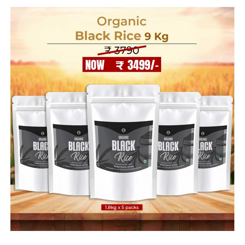 Organic Black Rice 9 kg - Antioxidant-Rich, High Fibre, Low GI Superfood | Exotic Forbidden Rice for Modern Health