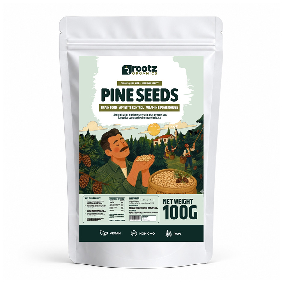 Pine Seeds (Chilgoza / Pine Nuts) — Himalayan Variety · 100g | Vitamin E · Brain Food · Appetite Control | Rootz Organics UAE