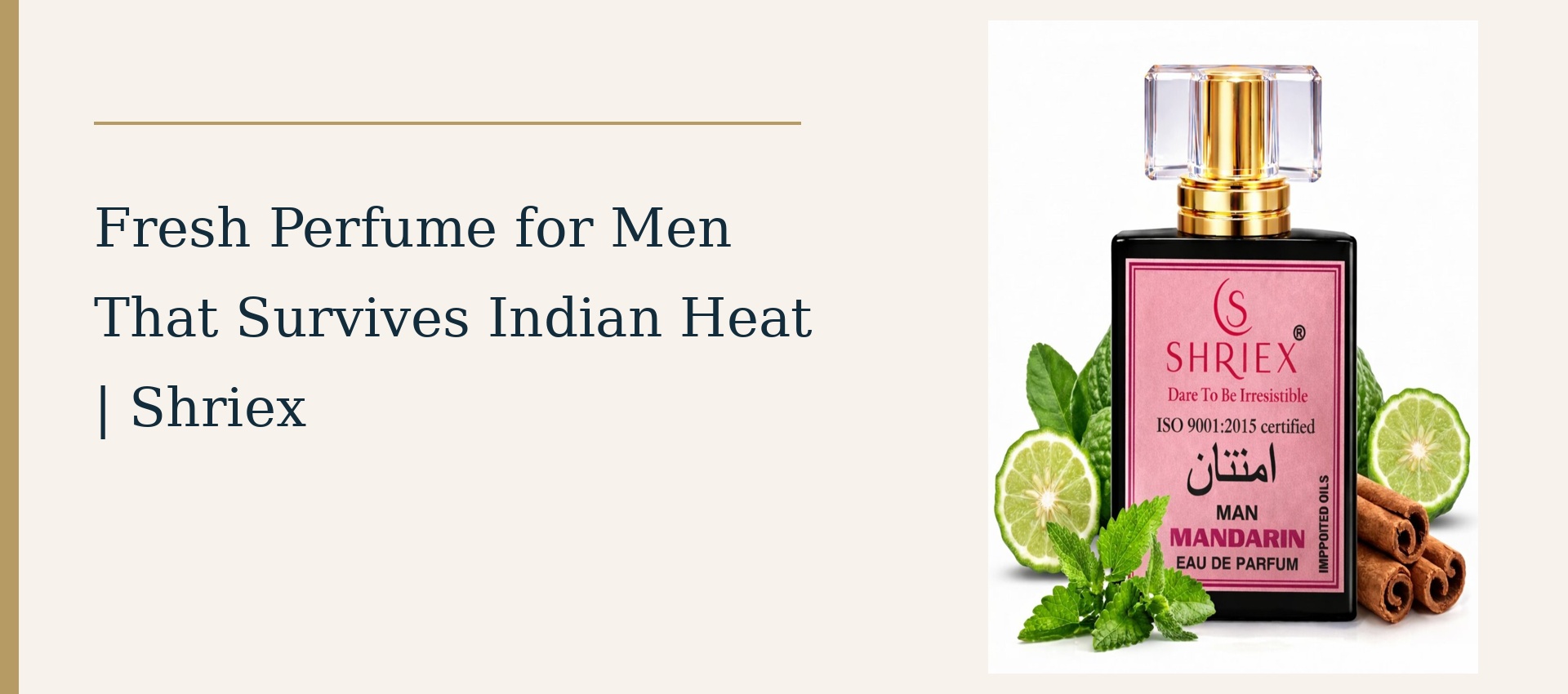 Fresh Perfume for Men That Survives Indian Heat | Shriex