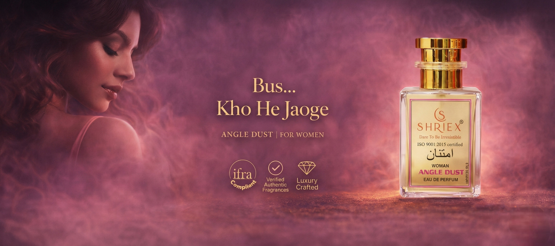 "Shriex luxury women's fragrance banner displaying an elegant Indian model and the new brand logo with the tagline Bas... Kho Hi Jaoge."