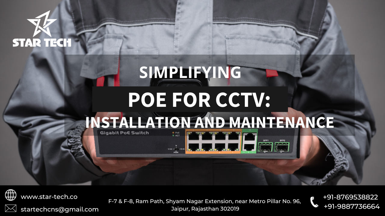 Power over Ethernet (PoE) for CCTV: Simplifying Installation and Maintenance