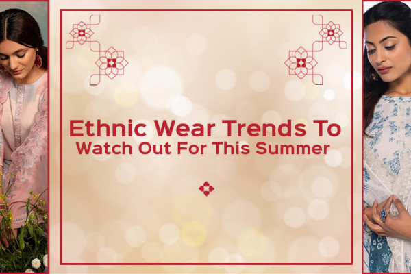 Ethnic Wear Trends
