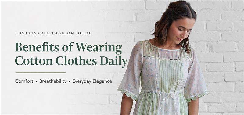 Benefits of Wearing Cotton Clothes
