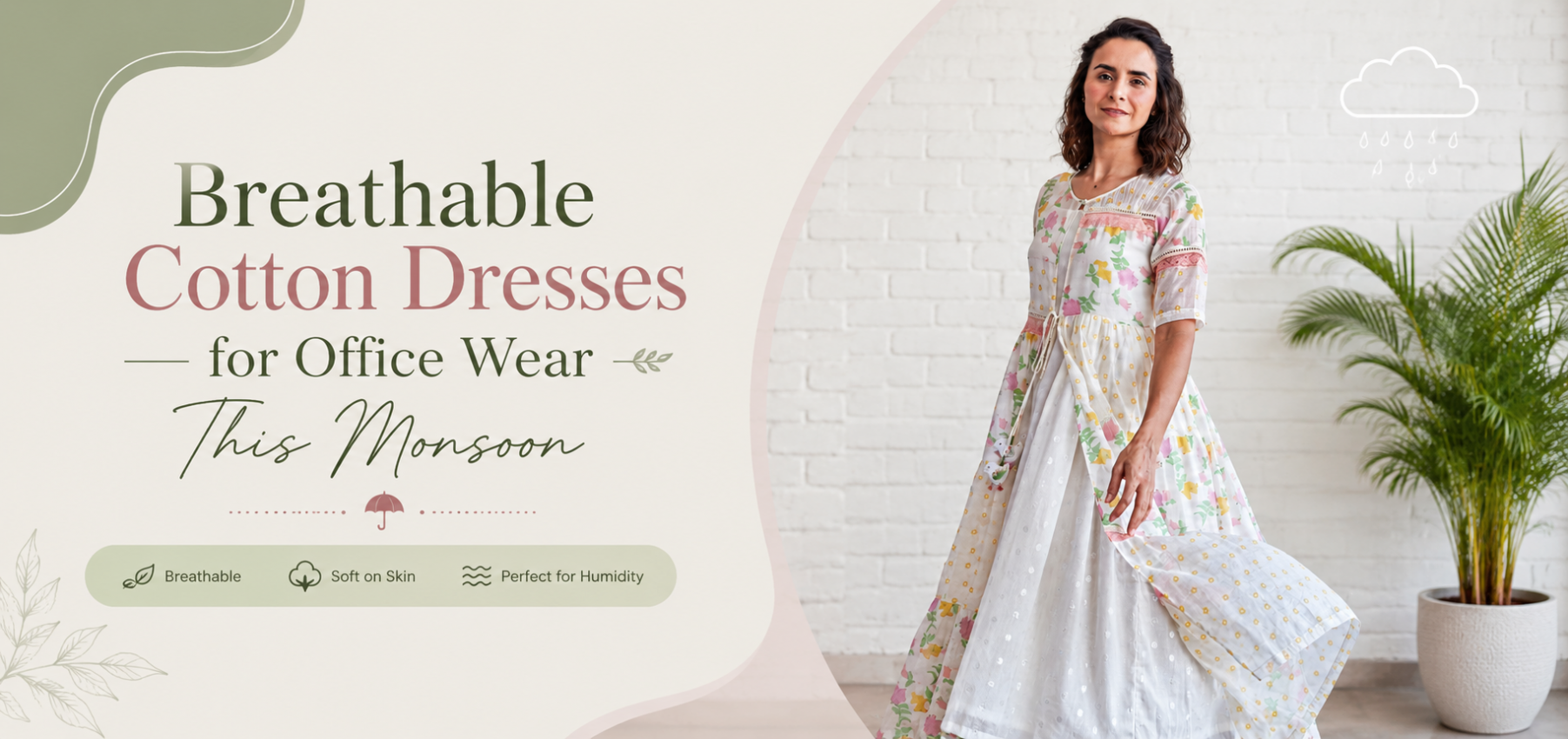 Cotton Dresses for Monsoon