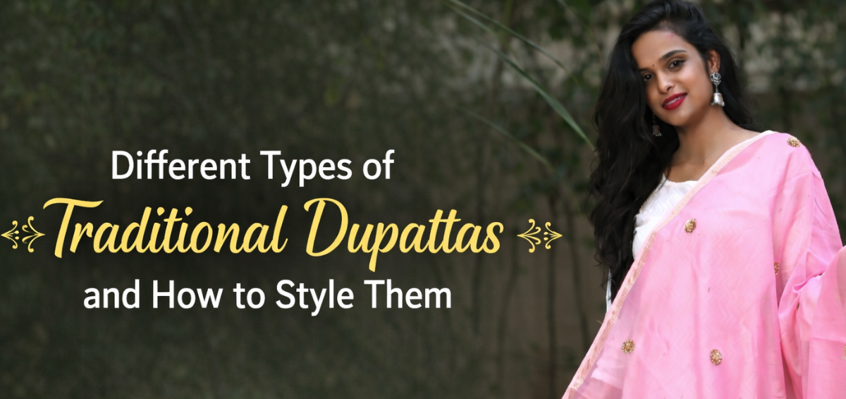 Different Types of Traditional Dupattas