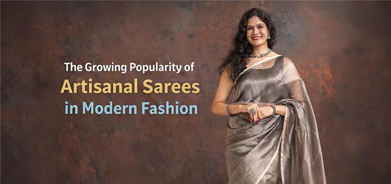 Growing Popularity of Artisanal Sarees