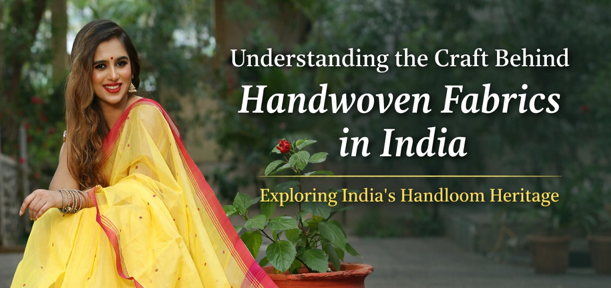 Understanding Handwoven Fabrics